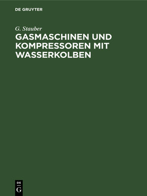 cover image of Gasmaschinen und Kompressoren mit Wasserkolben